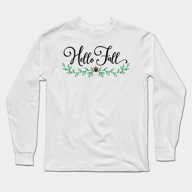 Hello fall Long Sleeve T-Shirt by Ombre Dreams